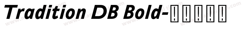 Tradition DB Bold字体转换